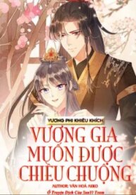 Vương Phi Khiêu Khích : Vương Gia Muốn Được Chiều Chuộng-thumb Smanga